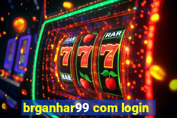 brganhar99 com login